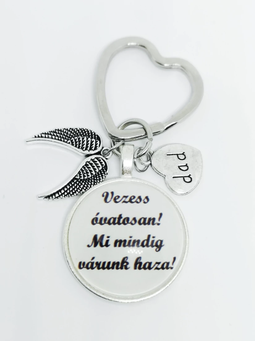 Vezess óvatosan! Mi mindig várunk haza! Feliratos kulcstartó