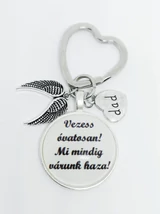 Vezess óvatosan! Mi mindig várunk haza! Feliratos kulcstartó