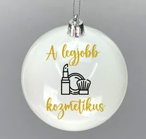 A legjobb kozmetikus- feliratos gömbdísz  (6cm)